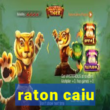 raton caiu